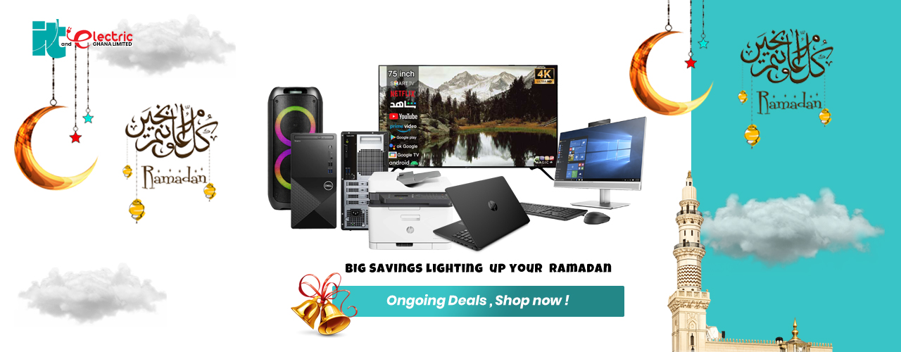 Ramadan Special Deals - Big Savings on Electronics and Electrical Products in Ghana